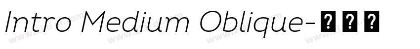 Intro Medium Oblique字体转换 Intro Medium Oblique字体转换